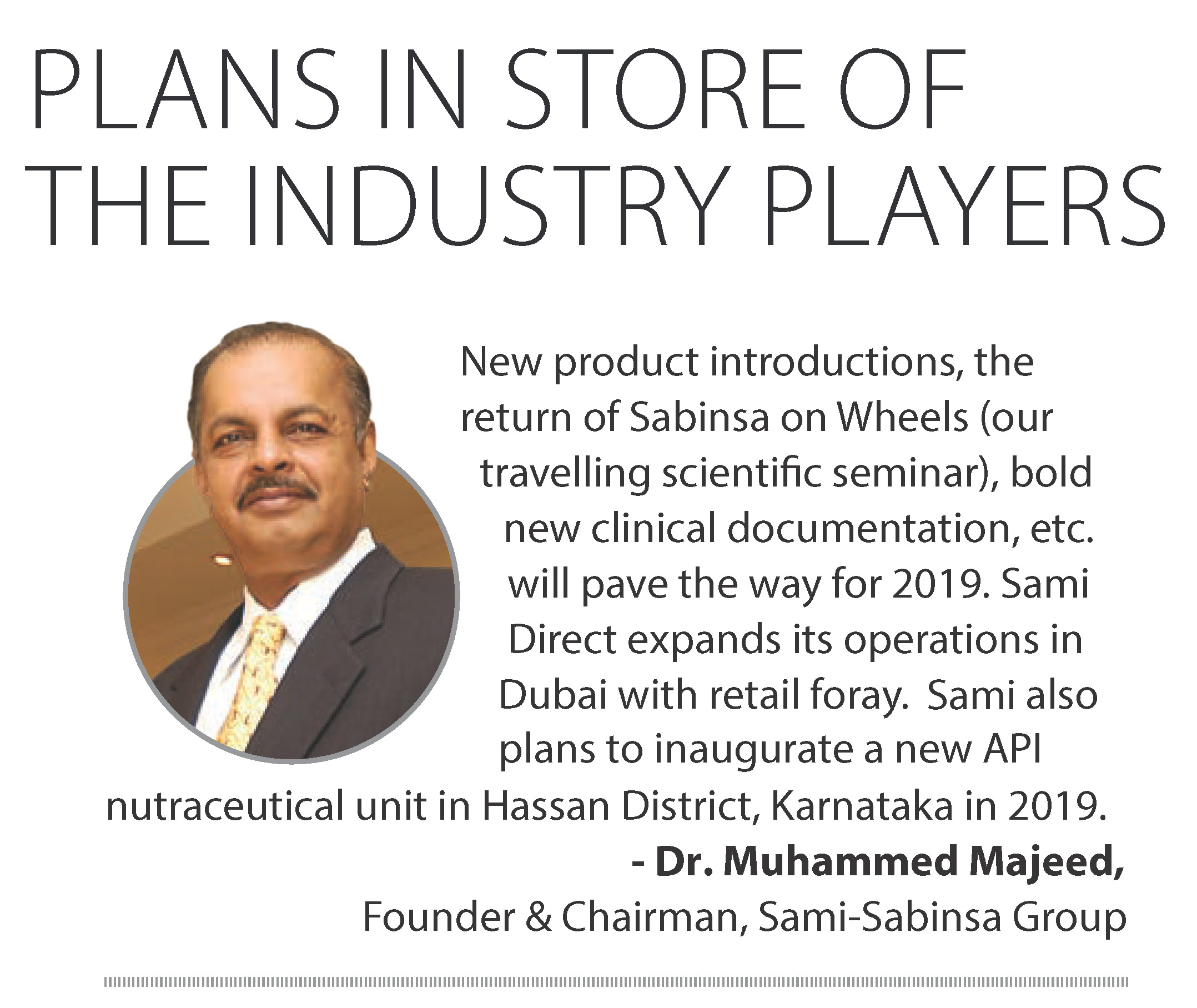 Plans in Store of The Industry Players